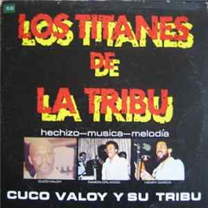 Cuco Valoy Y Su Tribu - Los Titanes De La Tribu mp3