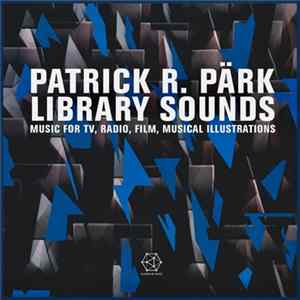 Patrick R. Pärk - Library Sounds mp3