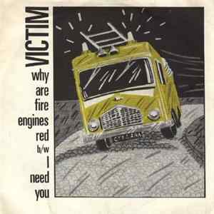 Victim - Why Are Fire Engines Red mp3