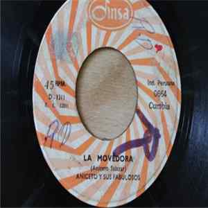 Aniceto Y Sus Fabulosos - La Movedora / Cholita Llorona mp3