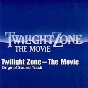 Jerry Goldsmith - Twilight Zone - The Movie: Original Sound Track mp3
