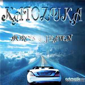 Katozuka - Forces Of Heaven mp3
