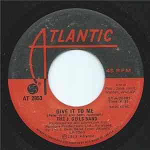 The J. Geils Band - Give It To Me mp3