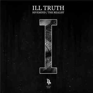 Ill Truth - Hivemind mp3