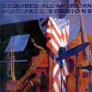 Various - Esquire's All American Hot Jazz Sessions mp3
