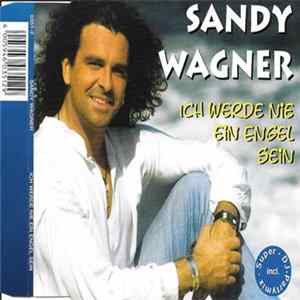 Sandy Wagner - Ich Werde Nie Ein Engel Sein mp3