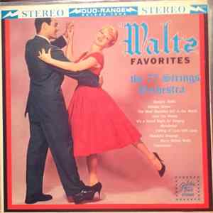 The 77 Strings Orchestra - Waltz Favorites mp3