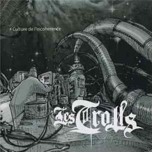 Les Trolls - Culture De L'Incoherence mp3