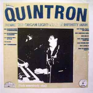 Quintron - The Unmasked Organ Light-Year Of Infinity Man (Fuck Everybody Else) mp3