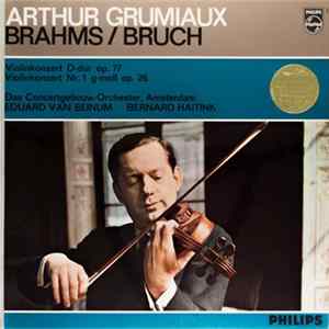 Brahms / Bruch – Arthur Grumiaux / Das Concertgebouw-Orchester, Amsterdam / Eduard van Beinum / Bernard Haitink - Violinkonzerte mp3