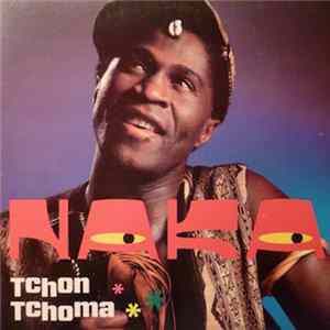 Naka - Tchon Tchoma mp3