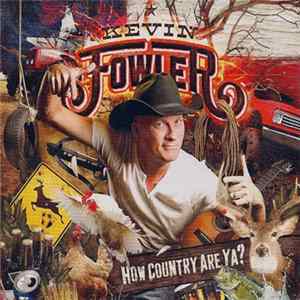 Kevin Fowler - How Country Are Ya? mp3