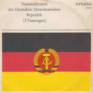 Solistenvereinigung Des Berliner Rundfunks, Berliner Rundfunk-Sinfonie-Orchester / Zentrales Orchester Des Ministeriums Des Innern - Nationalhymne Der Deutschen Demokratischen Republik (2 Fassungen) mp3