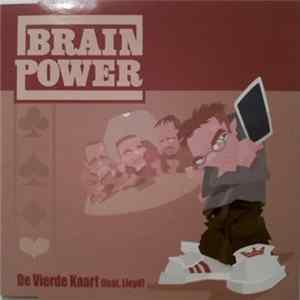 Brainpower Feat. Lloyd - De Vierde Kaart mp3