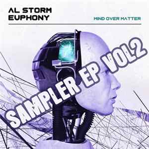 Al Storm & Euphony - Mind Over Matter Sampler EP Vol2 mp3