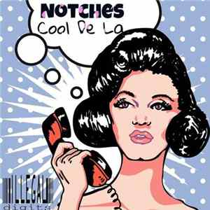 Notches - Cool De La mp3