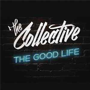 The Collective - The Good Life mp3