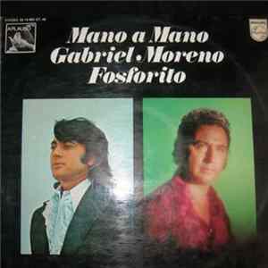 Fosforito, Gabriel Moreno - Mano a mano, Gabriel Moreno Fosforito mp3