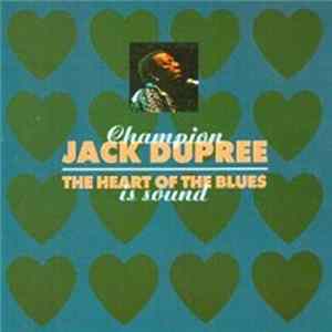 Champion Jack Dupree - The Heart Of The Blues Is Sound mp3