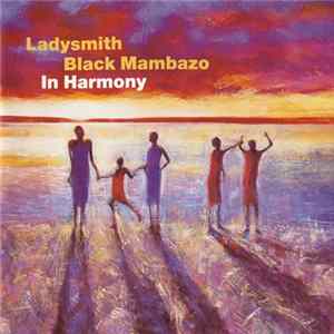 Ladysmith Black Mambazo - In Harmony mp3