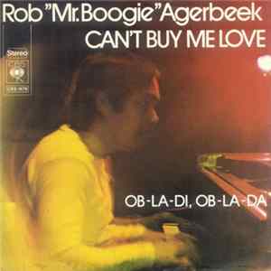 Rob "Mr. Boogie" Agerbeek - Can't Buy Me Love mp3