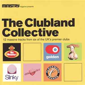 Various - Ministry Magazine Presents The Clubland Collective mp3