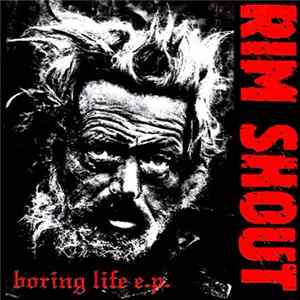 Rim Shout - Boring Life E.P. mp3