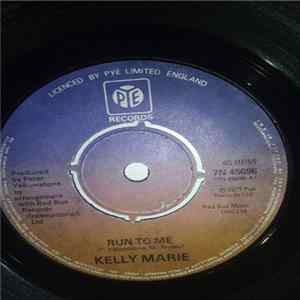 Kelly Marie - Run To Me mp3