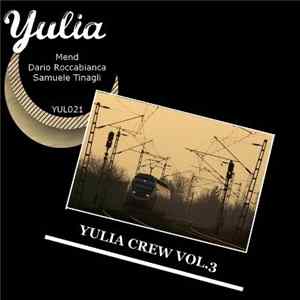 Mend / Dario Roccabianca / Samuele Tinagli - Yulia Crew Vol. 3 mp3