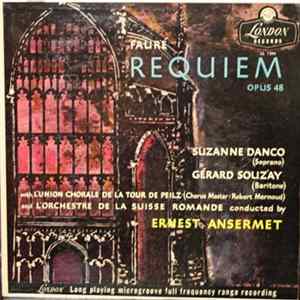 Fauré, Suzanne Danco, Gérard Souzay With L'Union Chorale De La Tour De Peilz And L'Orchestre De La Suisse Romande Conducted By Ernest Ansermet - Requiem Opus 48 mp3