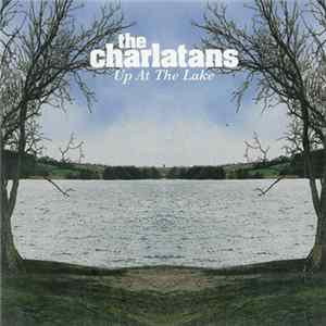 The Charlatans - Up At The Lake mp3