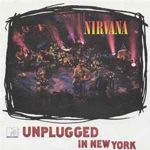 Nirvana - MTV Unplugged In New York mp3