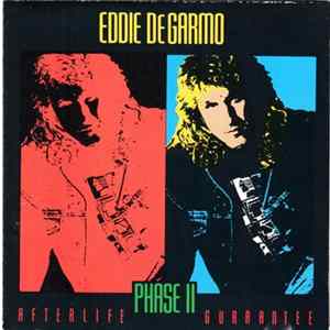 Eddie DeGarmo - Phase II (Afterlife Guarantee) mp3