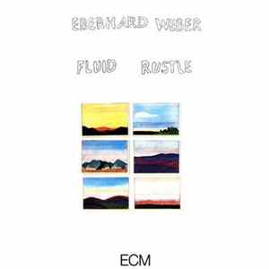 Eberhard Weber - Fluid Rustle mp3