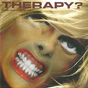 Therapy? - One Cure Fits All mp3