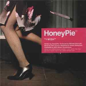 Honeypie - I Wish mp3