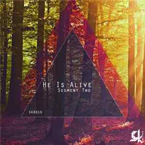 Segment Two - He Is Alive mp3