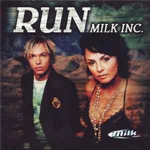Milk Inc. - Run mp3