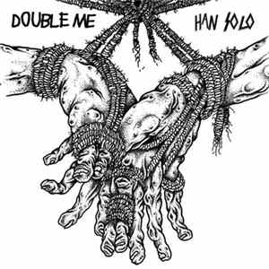Han Solo , Double Me - Split Ep mp3