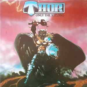 Thor - Only The Strong mp3
