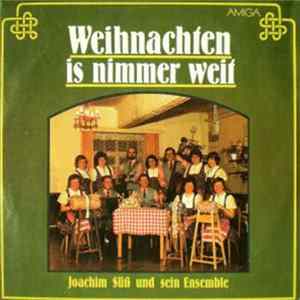 Joachim Süß Und Sein Ensemble - Weihnachten Is Nimmer Weit mp3