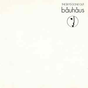 Bauhaus - The Sky's Gone Out mp3