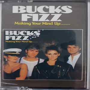 Bucks Fizz - Making Your Mind Up mp3