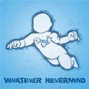 Various - Whatever Nevermind mp3