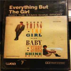 Everything But The Girl - Baby, The Stars Shine Bright mp3