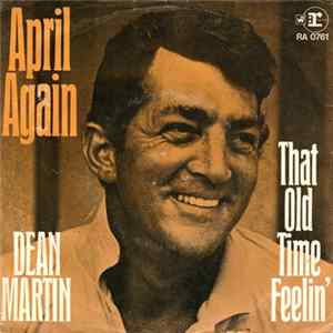 Dean Martin - That Old Time Feelin' / April Again mp3