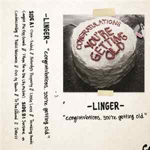 Linger - Congratulations You're Getting Old mp3