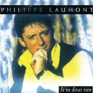 Philippe Laumont - Je Ne Dirai Rien mp3