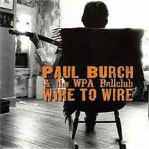 Paul Burch & The WPA Ballclub - Wire To Wire mp3