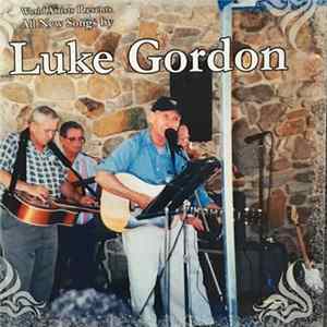 Luke Gordon - World Artists Presents All New Songs By Luke Gordon mp3